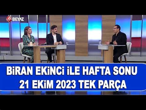 Dr Biran Ekici İle Hafta Sonu 21 Ekim 2023 YouTube