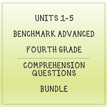 Fourth Grade Benchmark Advance Units Comprehension Questions Bundle