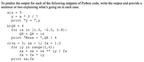 Solved To Predict The Output For Each Of The Following