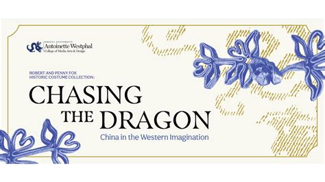 Chasing The Dragon China In The Western Imagination Fall 2023 Youtube