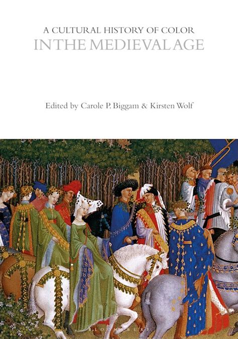 A Cultural History Of Color In The Medieval Age The Cultural