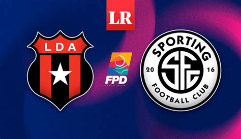 Alajuelense Vs Sporting San José En Vivo ¿a Qué Hora Y Dónde Ver La Liga Promerica Radar De