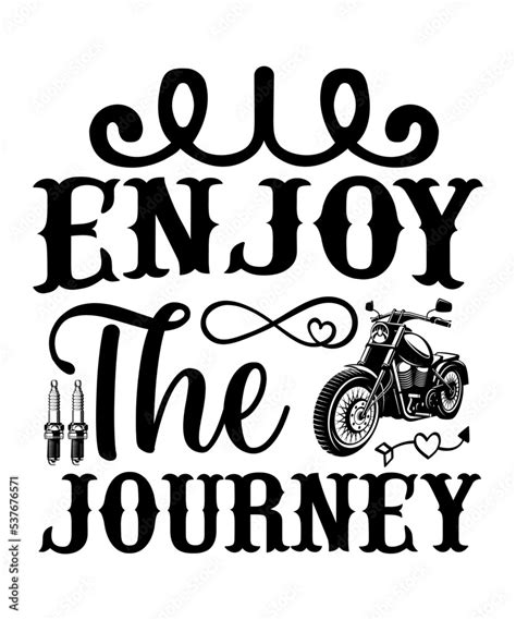 Enjoy The Journey Svg Motorcycle Motorcycle T Shirt Motorcycle Design