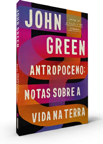 Antropoceno Notas Sobre A Vida Na Terra Hotsite Da Editora