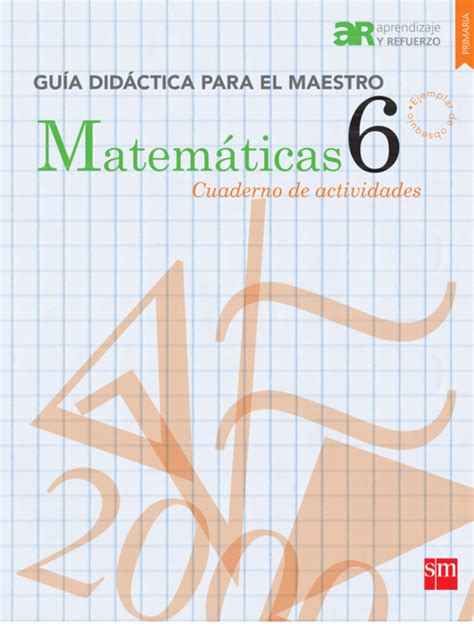 Matemáticas 6 Aprendizaje y refuerzo primaria Guías Digitales SM