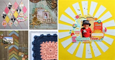 20 Scrapbook Layout Ideas That You’ll Love Ideal Me