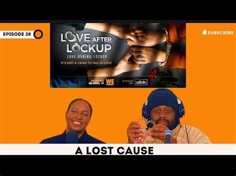 Love After Lockup Love During Lockup S5 E28 A Lost Cause