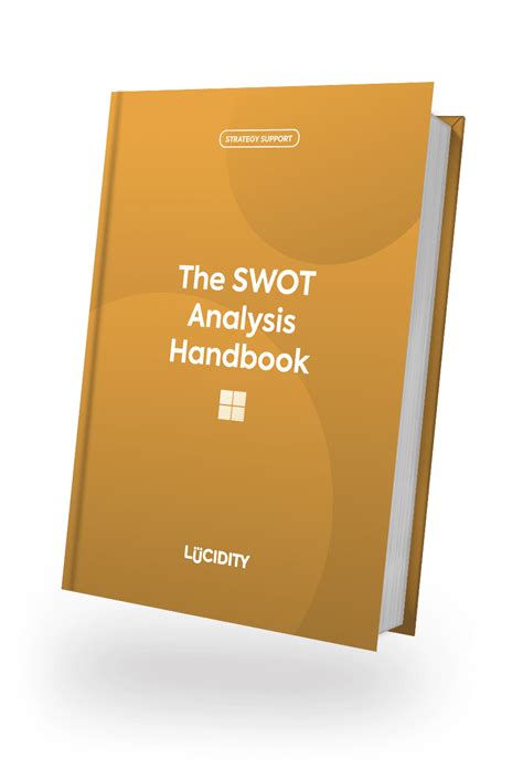 The Swot Analysis Handbook Lucidity