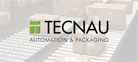 Tecnau Opens A New Division Automation Packaging Focused On End To