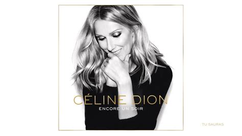 Céline Dion Tu Sauras Audio Youtube