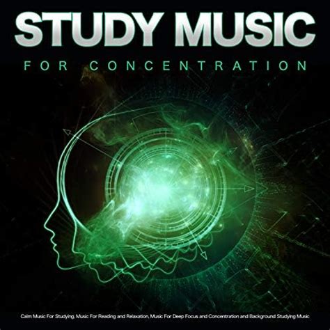 Study Music For Concentration Calm Music For Studying Music For