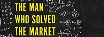 Book Club The Man Who Solved The Market How Jim Simons Launched The