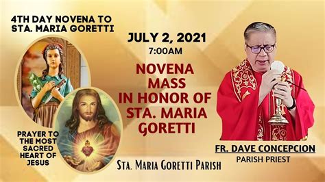 July 2 2021 Rosary 6th Day Novena Mass In Honor Of Sta Maria