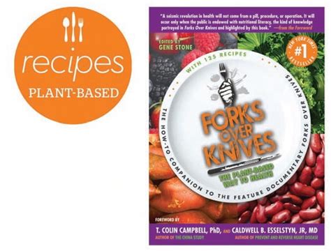 Recipes - Excerpt From the Forks Over Knives Cookbook