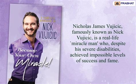 A Complete Biography Of Nick Vujicic Become Your Own Miracle Ebook