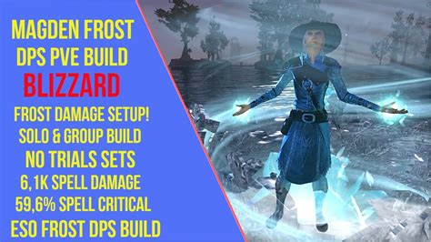 Eso Magicka Warden Frost Dps Build Blizzard Firesong Frost Dps