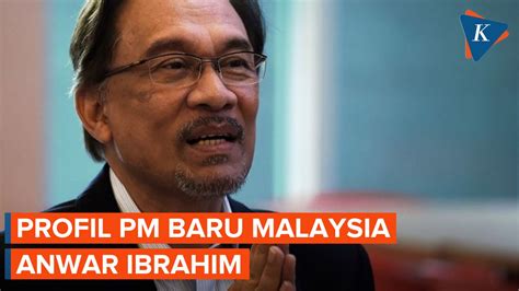 Anwar Ibrahim PM Baru Malaysia Yang Terpilih Usai Menanti 24 Tahun