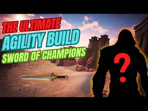 Best Agility Sword Of Champions Build And Guide Conan Exiles Age Of War