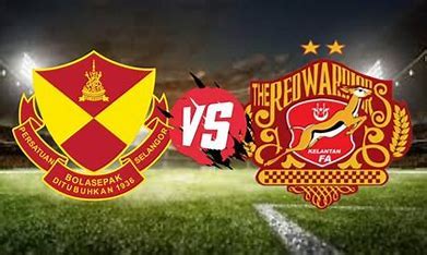 Selangor Vs Kelantan Prediction Head To Head Live Stream Time Date