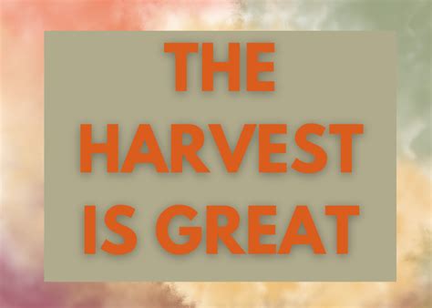 The Harvest Is Great Sermon — Fathers House Church