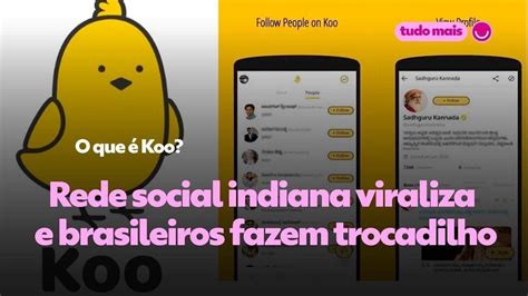 O Que Koo Boato De Fim Do Twitter Rede Social Indiana Viraliza