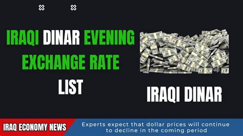 Iraqi Dinar Evening Exchange Rate Usd To Iqd Youtube