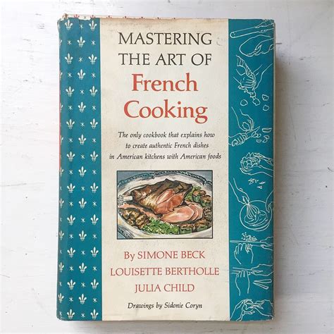 Mastering the Art of French Cooking, Vol. I by Julia Child - Stated ...