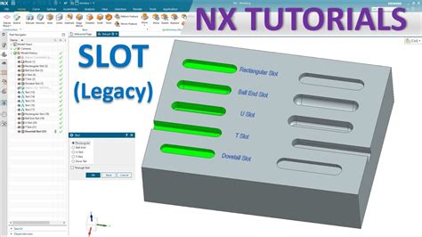 Siemens NX Modeling Tutorials 14 How To Use Slot Legacy Command