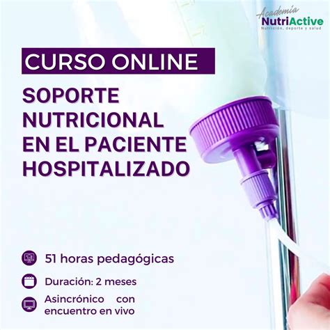 Soporte Nutricional En El Paciente Hospitalizado Academia Nutriactive