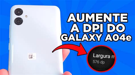 Como Aumentar A Dpi Do Galaxy A E Youtube