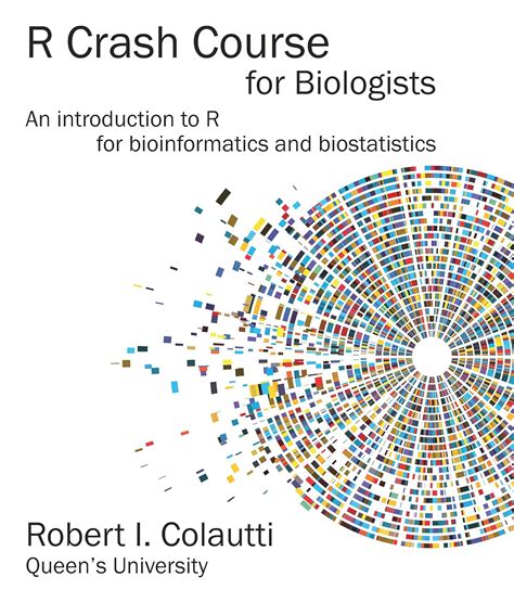 R Crash Course For Biologists An Introduction To R For Bioinformatics