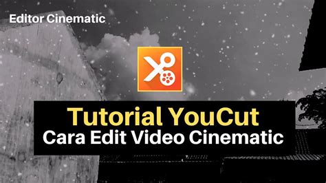 Cara Edit Video Cinematic Terbaru Di Android Youcut Tutorial YouTube