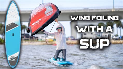 How To Start WING FOILING With A SUP Free Wings Foils SUP Surf