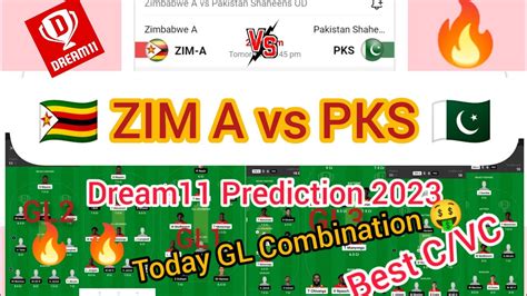 ZIM A Vs PKS ODI 2023 Dream11 Prediction ZIM A Vs PKS Each And Every