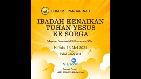 Ibadah Shm Kenaikan Tuhan Yesus Ke Sorga Pada Kamis 13 Mei 2021 Youtube