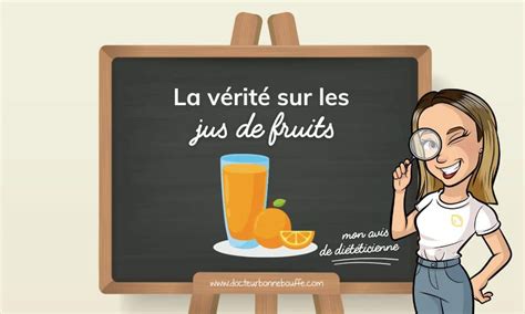 La V Rit Sur Les Jus De Fruits Bons Ou Mauvais Pour La Sant