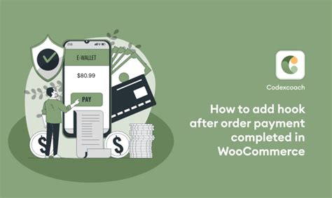 How To Add Hook After Order Payment Completed In WooCommerce CodexCoach