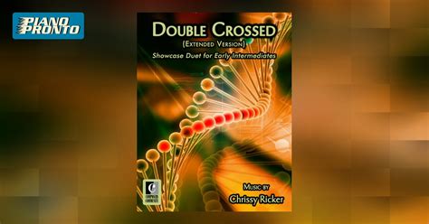 Double Crossed Extended Version Piano Pronto Publishing