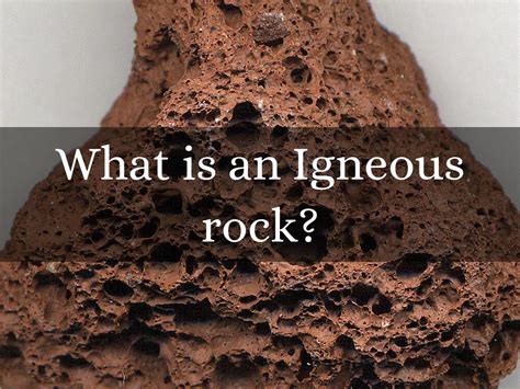 Igneous Rocks By Lauryn Rustad