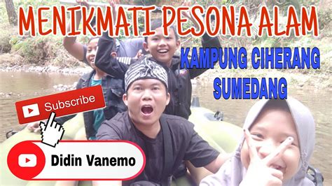 Wana Wisata Kampung Ciherang Sumedang YouTube