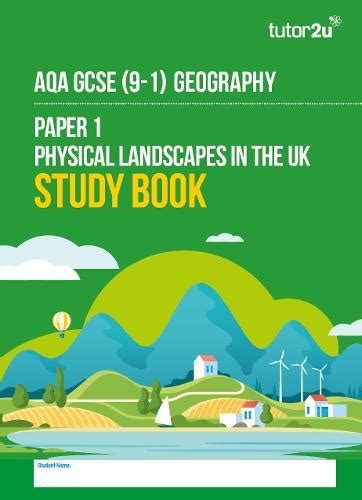 Aqa Gcse Geography Paper Physical Landscapes In The Uk Study Book By