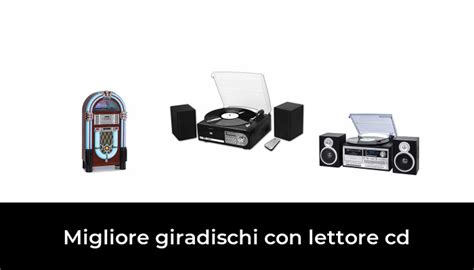 Migliore Giradischi Con Lettore Cd Nel Secondo Gli Esperti