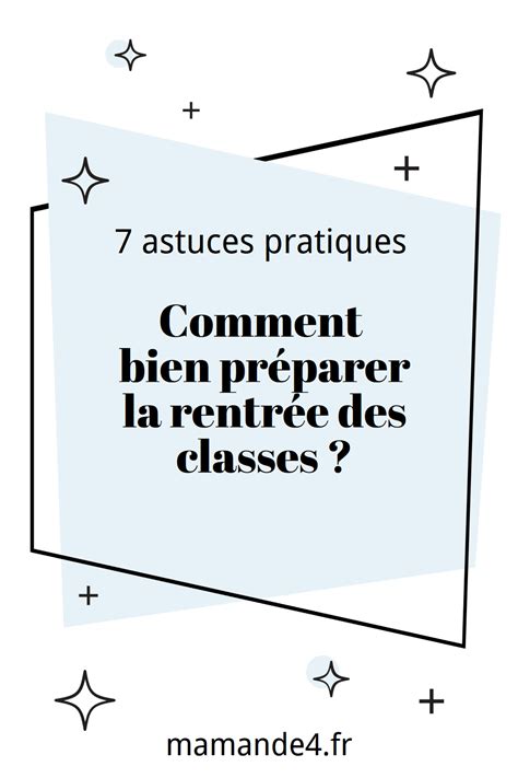 Astuces Pour Pr Parer La Rentr E Scolaire