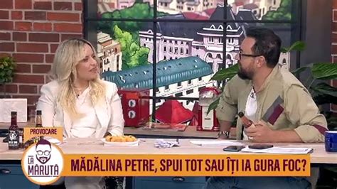 Mădălina Petre spui tot sau îți ia gura foc Scene si bonusuri din