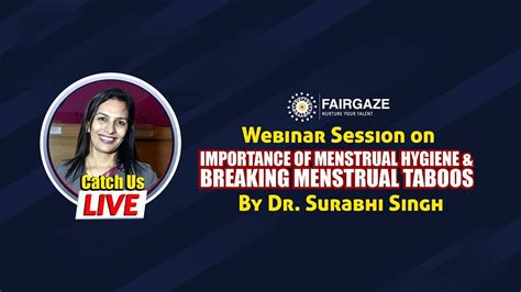 Live Webinar With Dr Surbhi Singh On Menstrualhygiene And