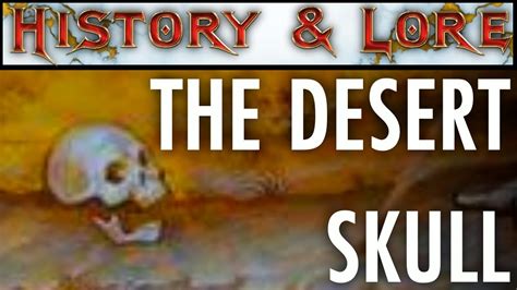 A Skull In The Desert History Lore Youtube