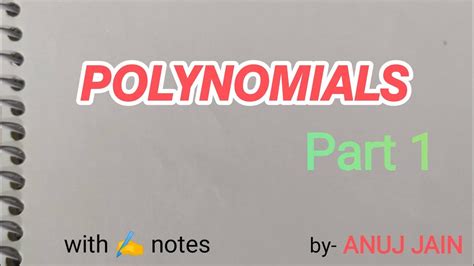 Polynomials Part 1 Introduction Zeros Relation Between Zeros