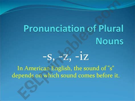 Esl English Powerpoints Pronunciation Of Plural Nouns With Emphasis