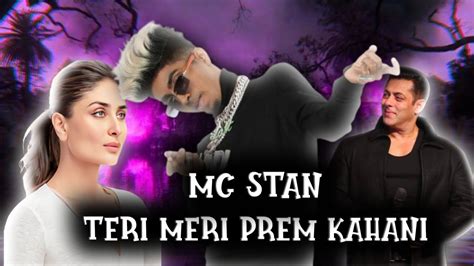 Mc Stan X Teri Meri Prem Kahani Youtube