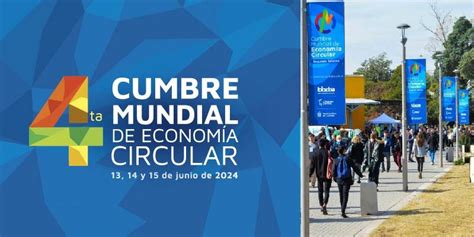 Las Cuatro C Protagonistas De La Cuarta Cumbre Mundial De Econom A